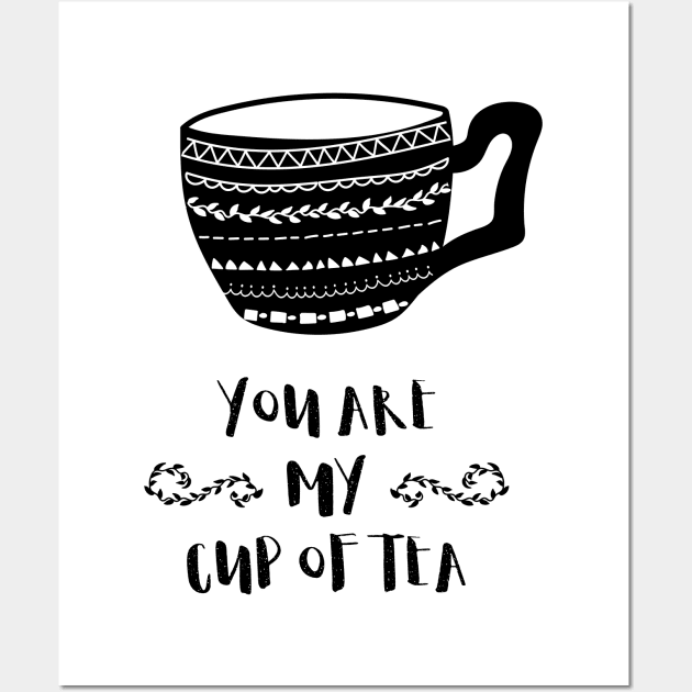 You are my cup of tea Wall Art by Elena Choo